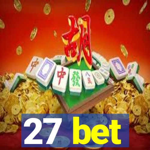 27 bet